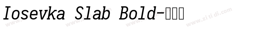 Iosevka Slab Bold字体转换